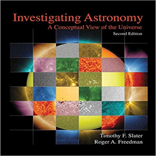  Solution Manual for Investigating Astronomy 2nd Edition Slater Freedman 1464140855 9781464140853