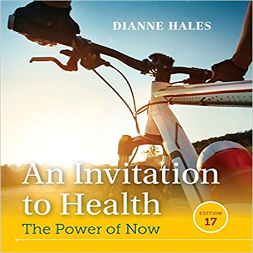 Solution Manual for Invitation to Health 17th Edition Hales 130563800X 9781305638006