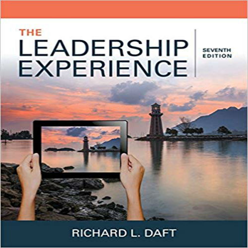 Solution Manual for Leadership Experience 7th Edition Daft 133710227X 9781337102278