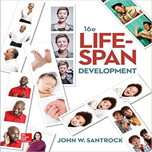 Solution Manual for Life Span Development 16th Edition Santrock 1259550907 9781259550904