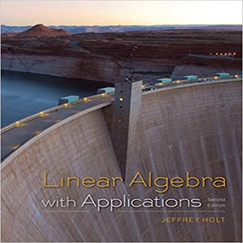 Solution Manual for Linear Algebra with Applications 2nd Edition Holt 1464193347 9781464193347