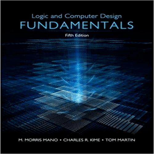 Solution Manual for Logic and Computer Design Fundamentals 5th Edition 