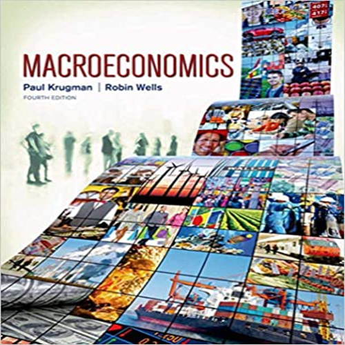 Solution Manual for Macroeconomics 4th Edition Krugman 1464110379 9781464110375