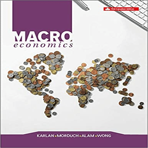 Solution Manual for Macroeconomics Canadian 1st Edition Karlan 007026094X 9780070260948