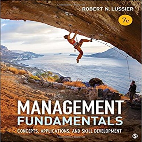  Solution Manual for Management Fundamentals Concepts Applications and Skill Development 7th Edition Lussier 1506303277 9781506303277