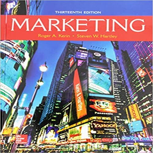 Solution Manual for Marketing 13th Edition Kerin and Hartley 1259573540 9781259573545