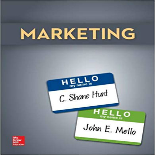 Solution Manual for Marketing 1st Edition Hunt Mello 0077861094 9780077861094