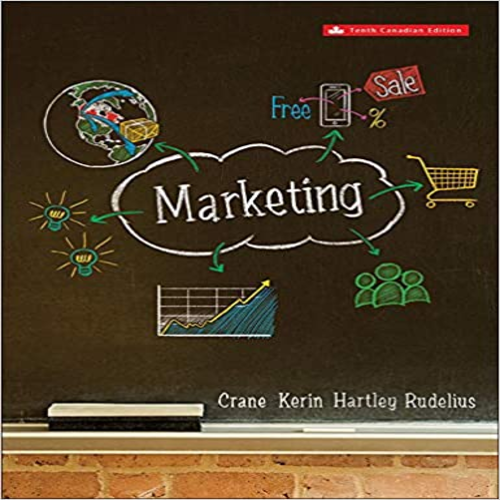 Solution Manual for Marketing Canadian 10th Edition Crane Kerin Hartley Rudelius 1259268802 9781259268809