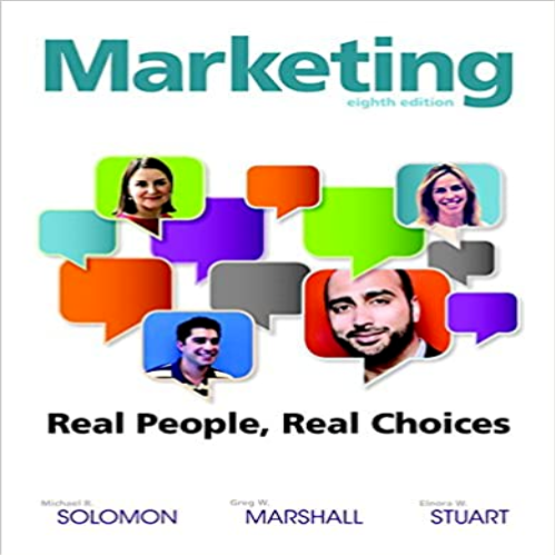 Solution Manual for Marketing Real People Real Choices 8th Edition Solomon Marshall Stuart 0132948931 9780132948937