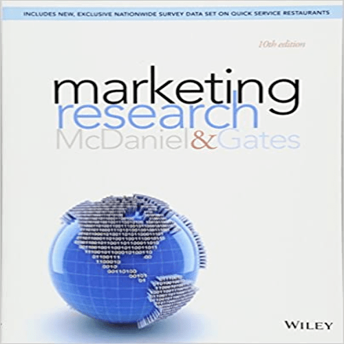 Solution Manual for Marketing Research 10th Edition McDaniel Gates 9781118808849