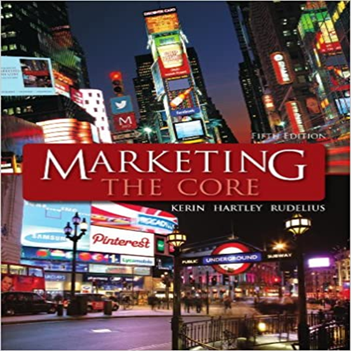 Solution Manual for Marketing The Core 5th Edition Kerin Rudelius and Hartley 0078028922