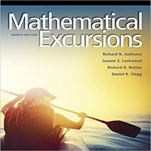 Solution Manual for Mathematical Excursions 4th Edition by Aufmann Lockwood Nation and Clegg 1305965582 9781305965584