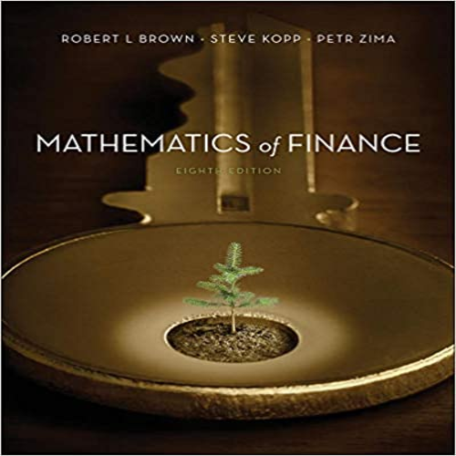 Solution Manual for Mathematics of Finance Canadian 8th Edition Brown Kopp 0070876460 9780070876460