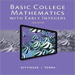 Solution Manual for Mathematics with Early Integers 3rd Edition by Bittinger and Penna ISBN 0321922344 9780321922342