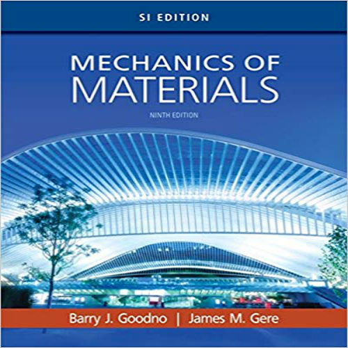 Solution Manual for Mechanics of Materials SI Edition 9th Edition Goodno Gere 1337093351 9781337093354