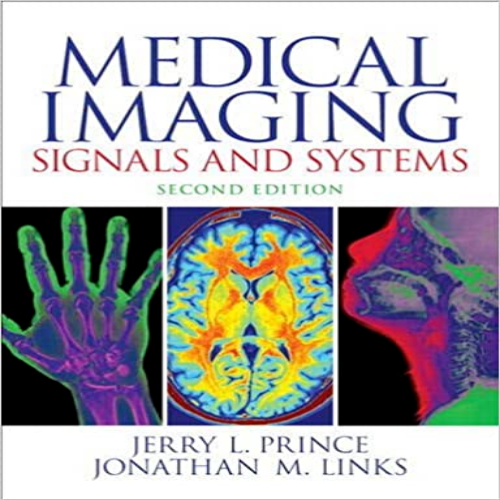 Solution Manual for Medical Imaging Signals and Systems 2nd Edition Prince Links 0132145189 9780132145183