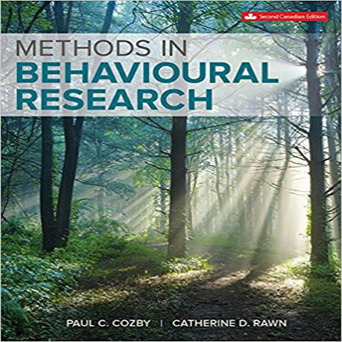 Solution Manual for Methods in Behavioural Research Canadian 2nd Edition Cozby Rawn 1259088464 9781259088469