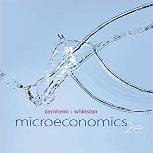 Solution Manual for Microeconomics 2nd Edition Bernheim Whinston 0073375853 9780073375854