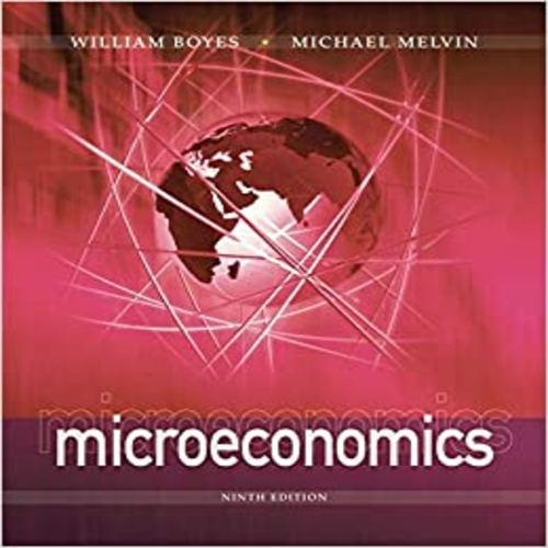 Solution Manual for Microeconomics 9th Edition Boyes Melvin 1111826153 9781111826154