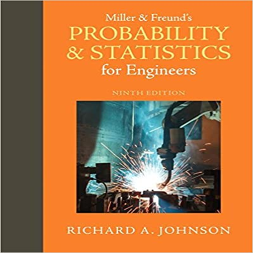 Solution Manual for Miller and Freunds Probability and Statistics for Engineers 9th Edition Johnson Miller Freund 0321986245 9780321986245