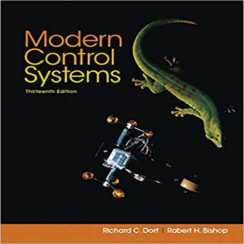 Solution Manual for Modern Control Systems 13th Edition Dorf Bishop 0134407628 9780134407623