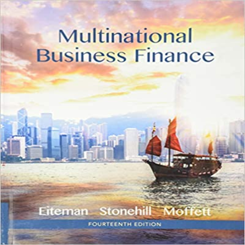 Solution Manual for Multinational Business Finance 14th Edition Eiteman Stonehill Moffett 0133879879 9780133879872