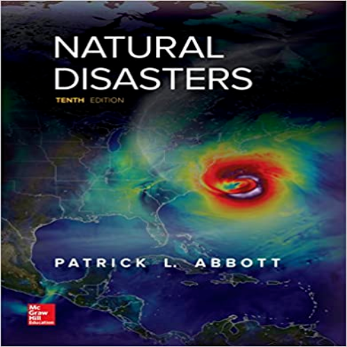 Solution Manual for Natural Disasters 10th Edition Abbott 9780078022982