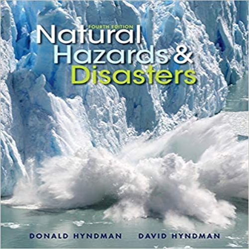 Solution Manual for Natural Hazards and Disasters 4th Edition Hyndman 1133590810 9781133590811