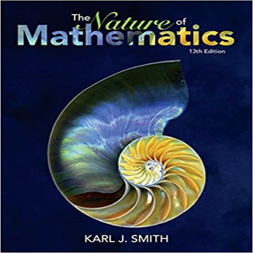 Solution Manual for Nature of Mathematics 13th Edition Smith 1133947255 9781133947257