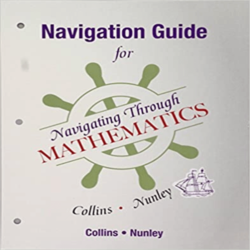 Solution Manual for Navigating Through Mathematics 1st Edition Collins Nunley 0321844181 9780321844187