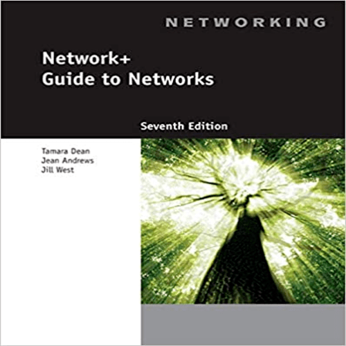 Solution Manual for Network+ Guide to Networks 7th Edition West Dean Andrews 1305090942 9781305090941