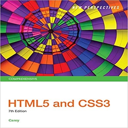 Solution Manual for New Perspectives HTML5 and CSS3 Comprehensive 7th Edition Carey 1305503937 9781305503939