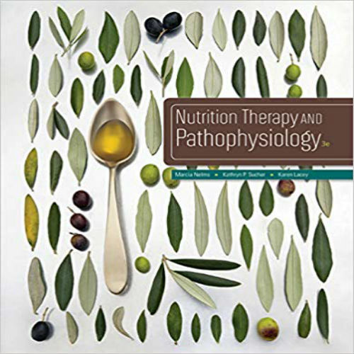 Solution Manual for Nutrition Therapy and Pathophysiology 3rd Edition Nelms Sucher 1305111966 9781305111967
