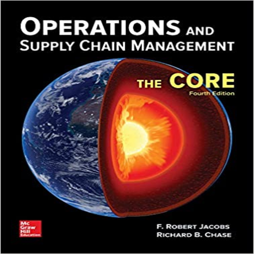 Solution Manual for Operations and Supply Chain Management The Core 4th Edition Jacobs Chase 1259549720 9781259549724