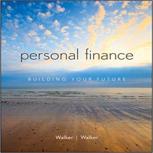 Solution Manual for Personal Finance 1st Edition Walker 0073530654 9780073530659