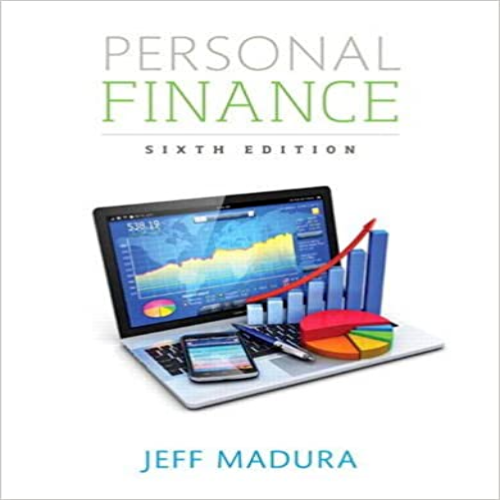 Solution Manual for Personal Finance 6th Edition Madura 0134082567 9780134082561