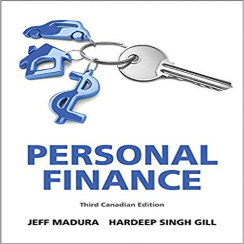 Solution Manual for Personal Finance Canadian 3rd Edition Madura Gill 0133035573 9780133035575