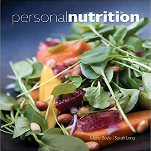 Solution Manual for Personal Nutrition 9th Edition Boyle 1305110420 9781305110427