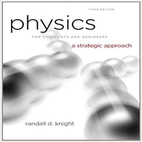 Solution Manual for Physics for Scientists and Engineers 3rd Edition Knight 0321740904 9780321740908