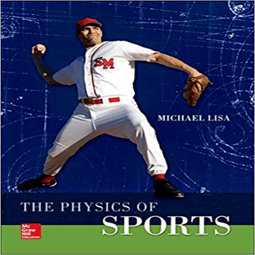Solution Manual for Physics of Sports 1st Edition Lisa 0073513970 9780073513973