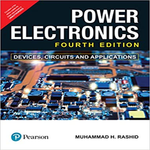  Solution Manual for Power Electronics Circuits Devices and Applications 4th Edition Rashid 9332584583 9789332584587