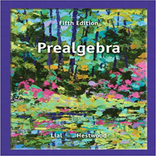 Solution Manual for Prealgebra 5th Edition Lial Hestwood 0321845021 9780321845023