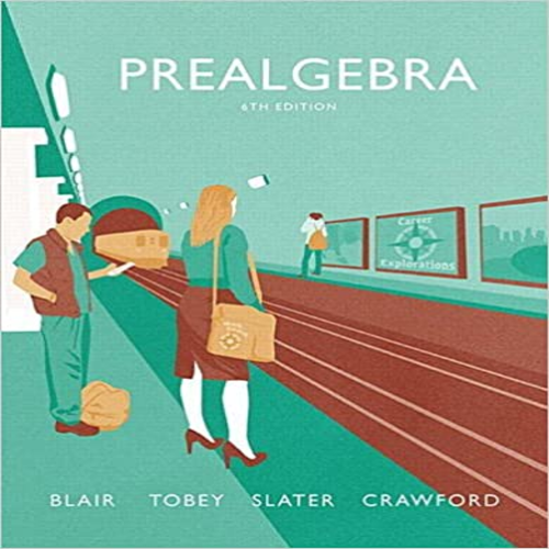 Solution Manual for Prealgebra 6th Edition Blair Tobey Slater Crawford 0134179013 9780134179018