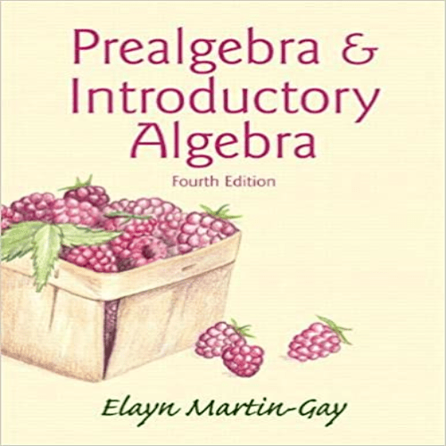 Solution Manual for Prealgebra and Introductory Algebra 4th Edition Martin Gay 032195579X 9780321955791