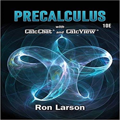 Solution Manual for Precalculus 10th Edition Larson 9781337271073
