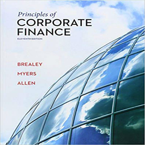 Solution Manual for Principles of Corporate Finance 11th Edition Brealey Myers Allen 0078034760 9780078034763