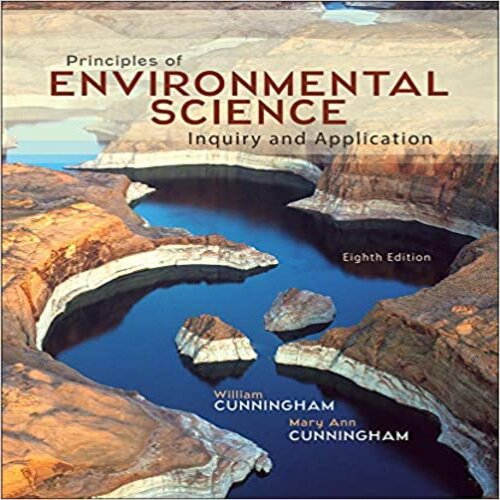 Solution Manual for Principles of Environmental Science 8th Edition Cunningham Cunningham 0078036070 9780078036071
