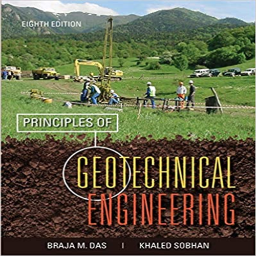 Solution Manual for Principles of Geotechnical Engineering 8th Edition Das Sobhan 1133108660 9781133108665