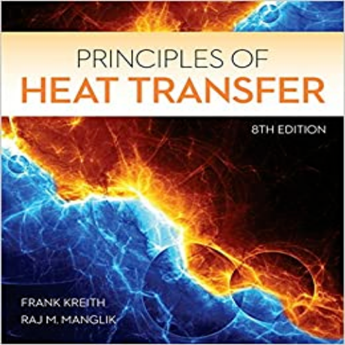  Solution Manual for Principles of Heat Transfer 8th Edition Kreith Manglik 1305387104 9781305387102
