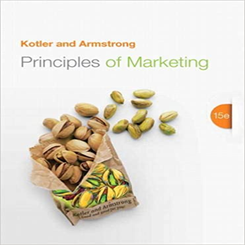 Solution Manual for Principles of Marketing 15th Edition Kotler Armstrong 0133084043 9780133084047